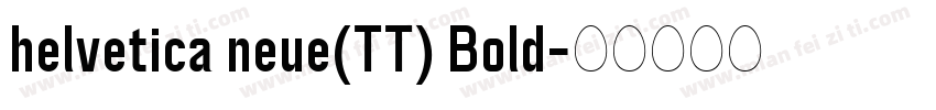 helvetica neue(TT) Bold字体转换